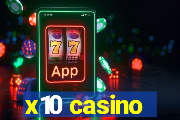 x10 casino